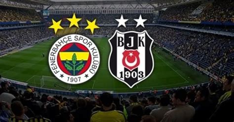 fener beşiktaş maçı saat kaçta